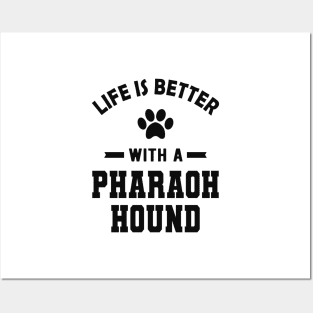 Pharaoh hound - Life is better with a pharaoh hound Posters and Art